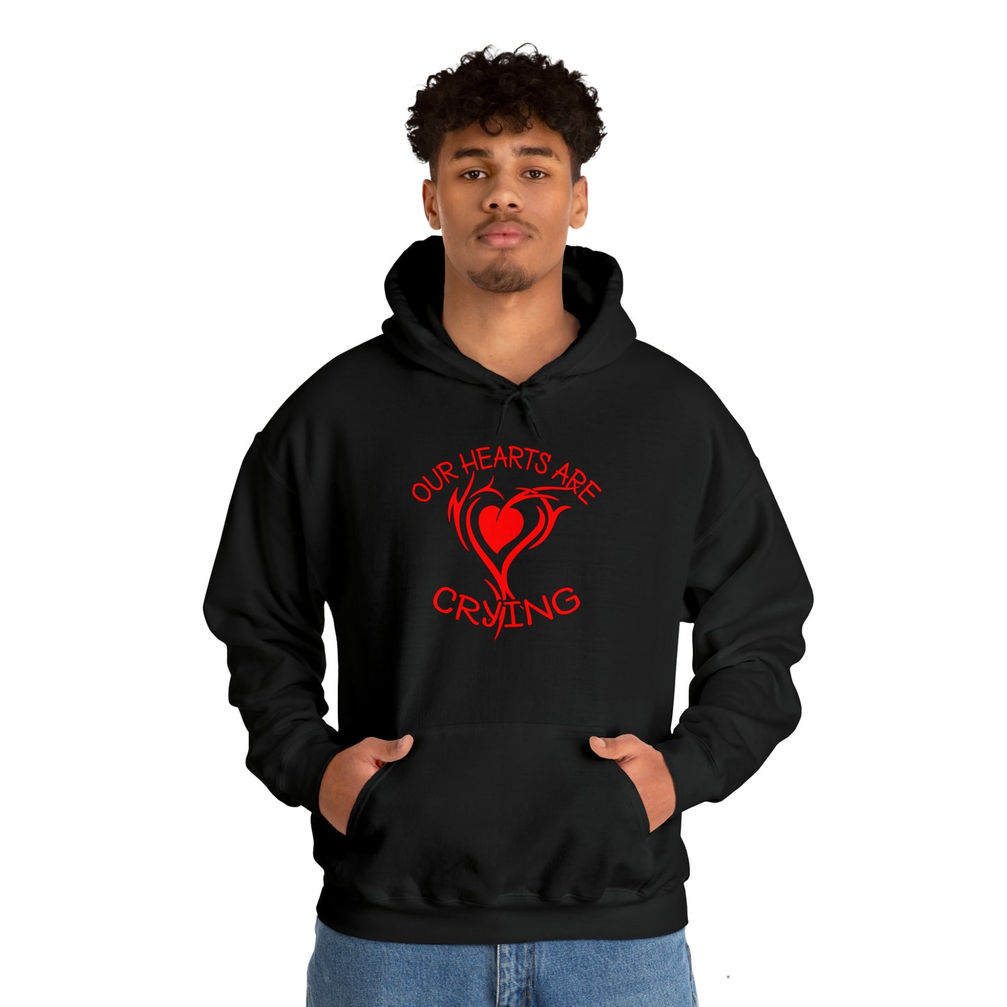 Our Hearts Are Crying Hoodie Sweatshirt