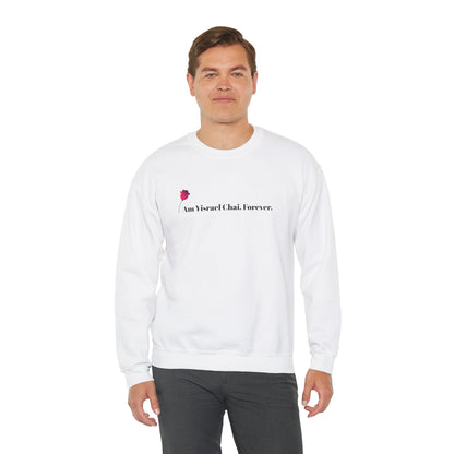 Am Yisrael Chai. Forever. Crewneck Sweatshirt