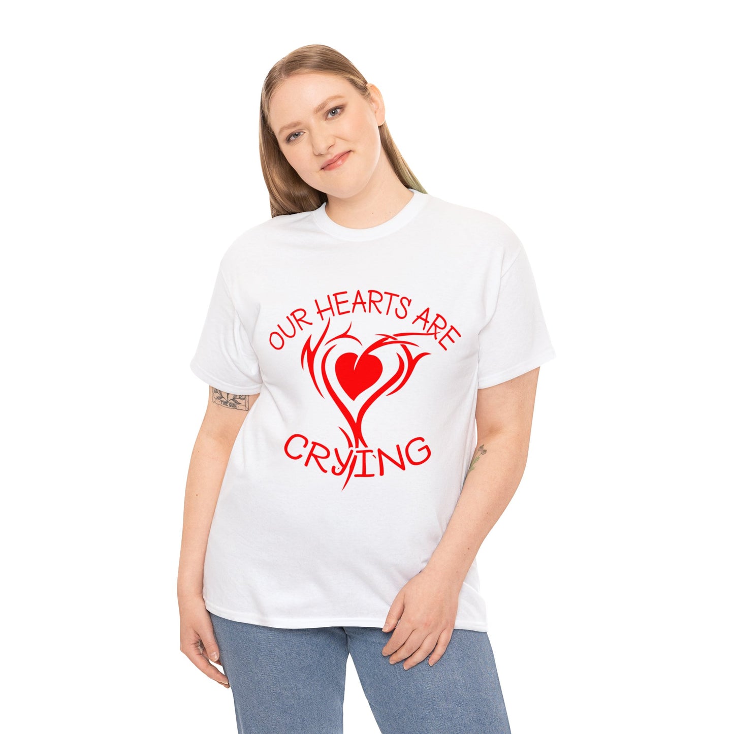 Our Hearts Are Crying T-Shirt