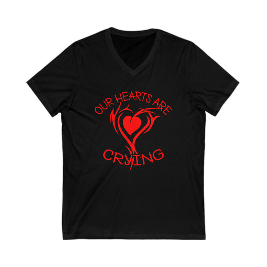 Our Hearts Are Crying V-Neck Tee