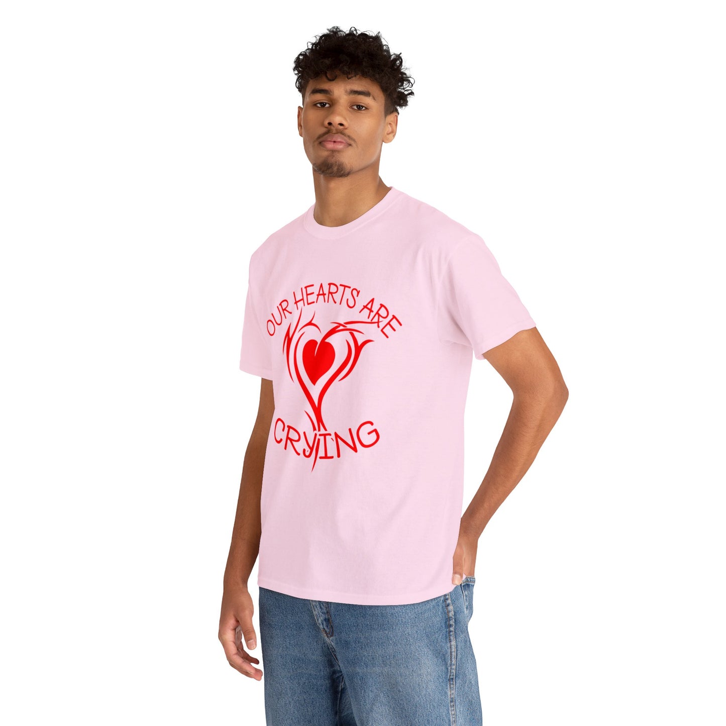 Our Hearts Are Crying T-Shirt