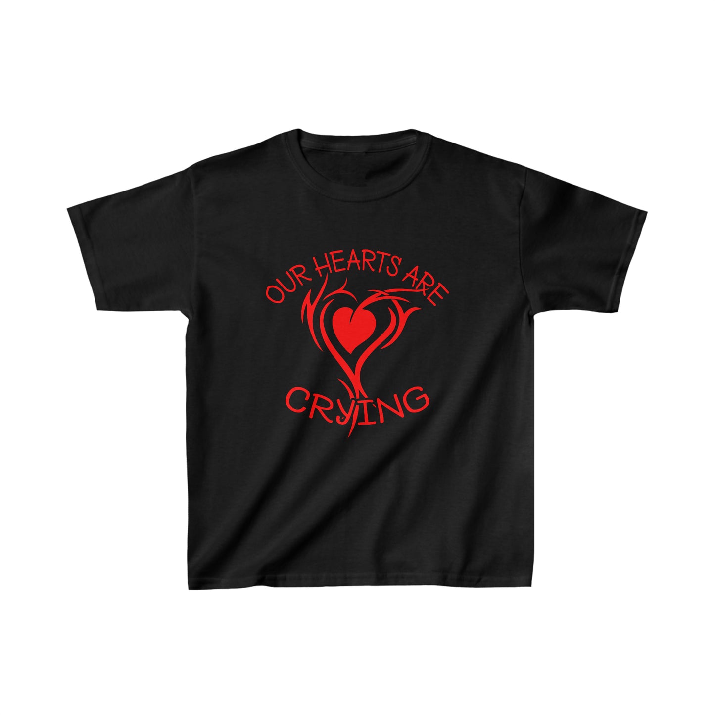 Our Hearts Are Crying Kids T-Shirt