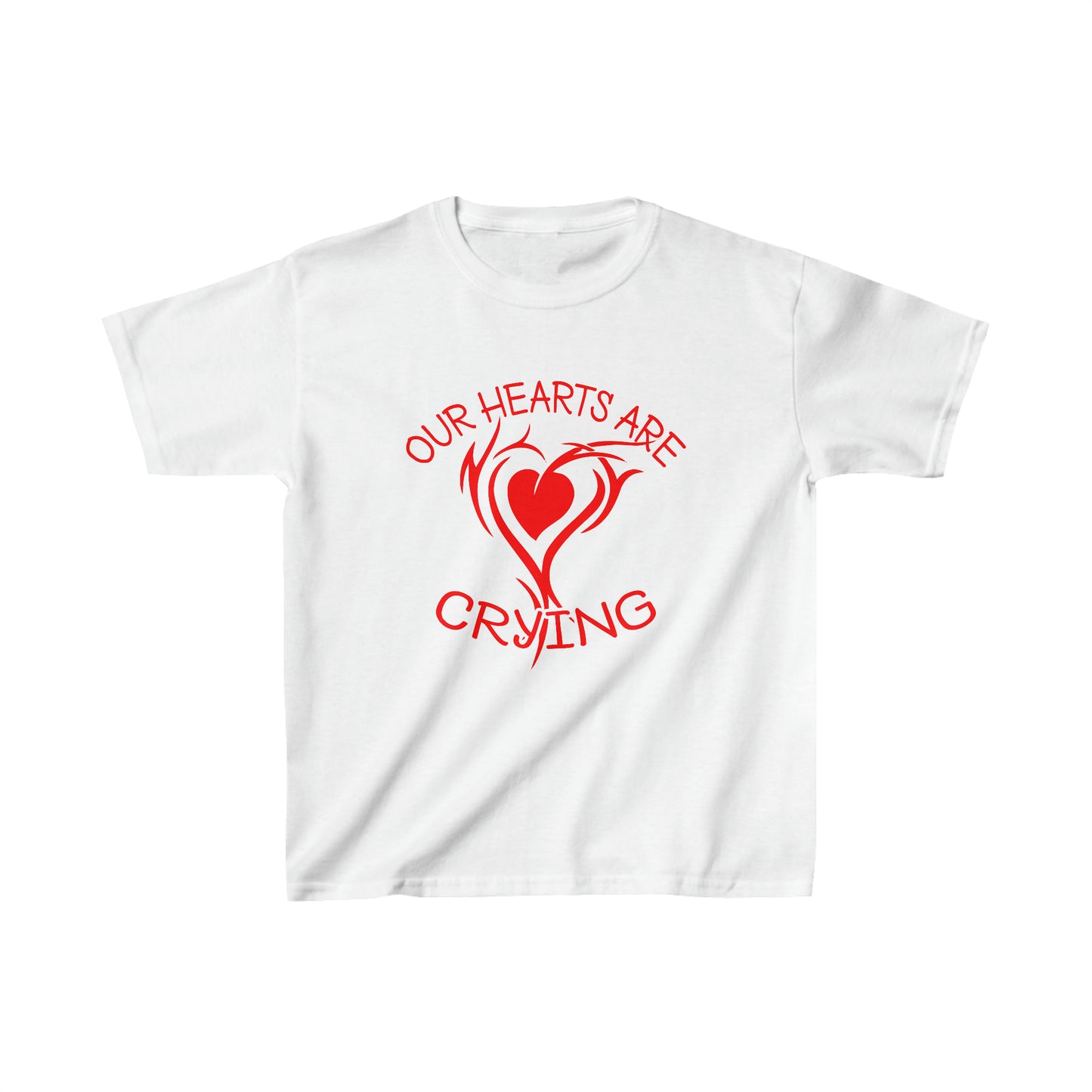 Our Hearts Are Crying Kids T-Shirt