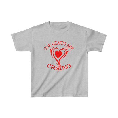 Our Hearts Are Crying Kids T-Shirt