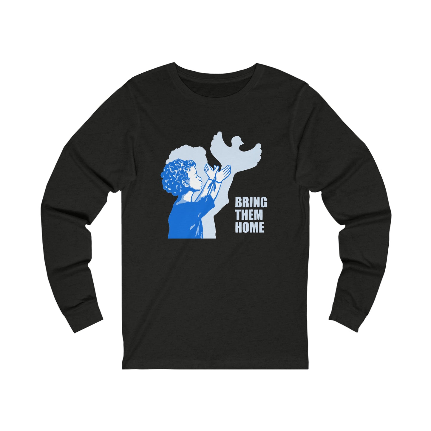 Wings of Hope - Standing for Justice and Peace  Long Sleeve Tee