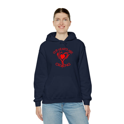 Our Hearts Are Crying Hoodie Sweatshirt