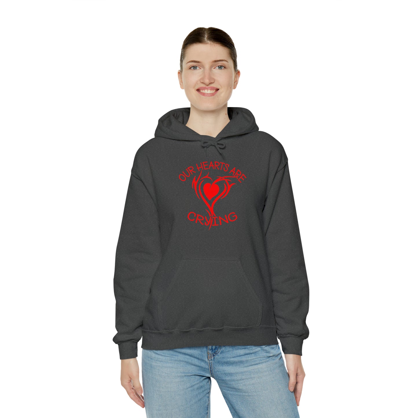 Our Hearts Are Crying Hoodie Sweatshirt