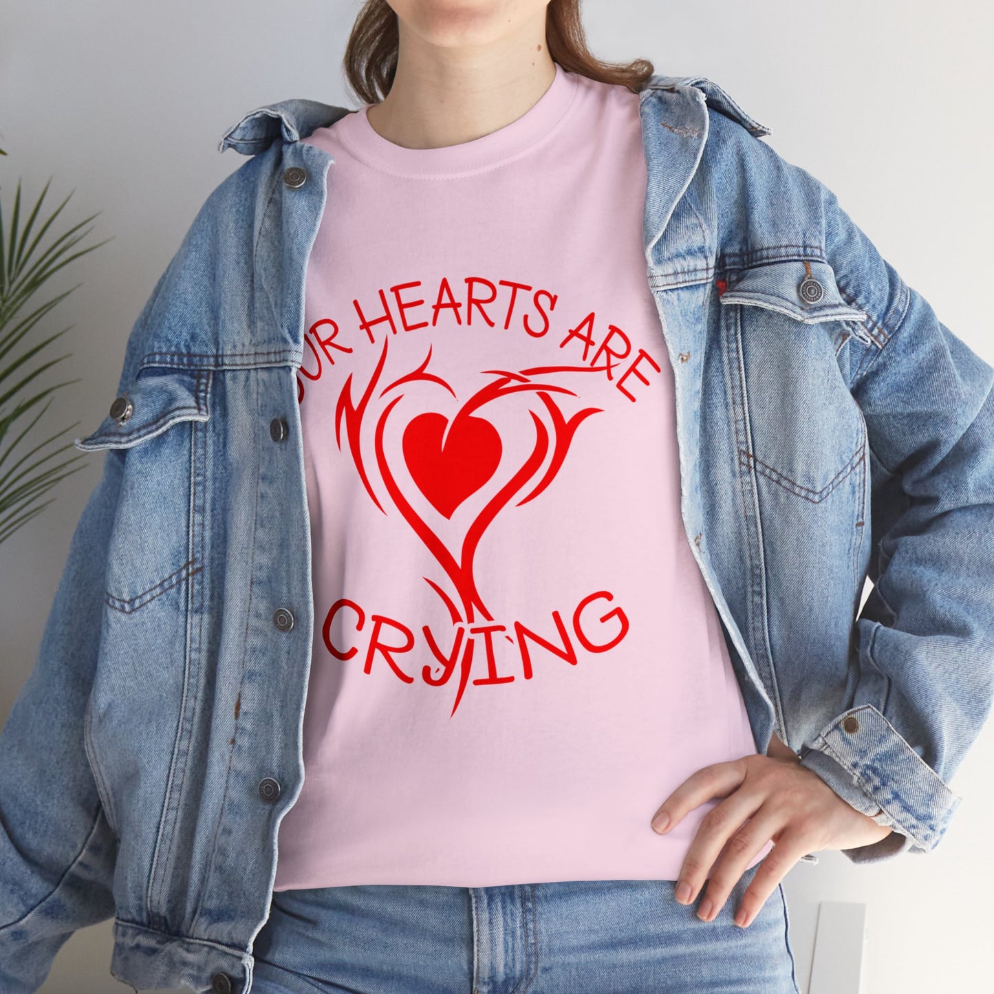 Our Hearts Are Crying T-Shirt