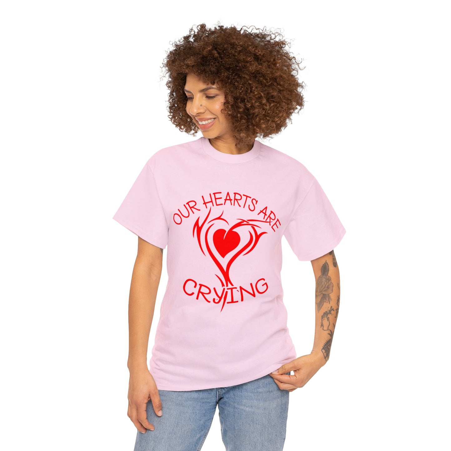 Our Hearts Are Crying T-Shirt